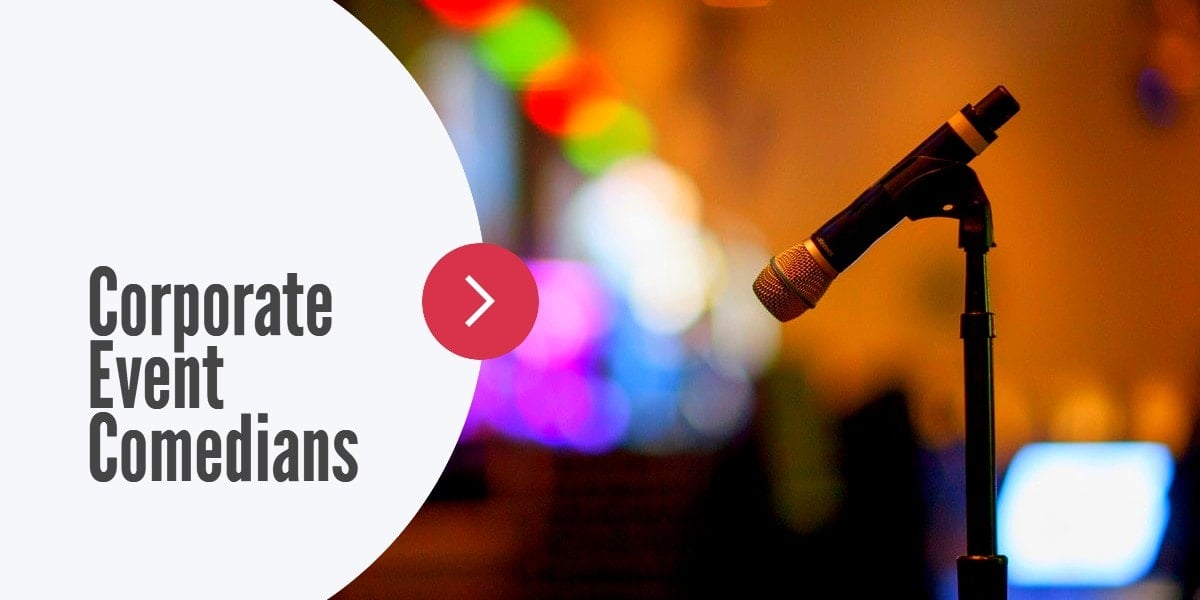 5 Corporate Event Comedians