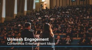 best conference entertainment ideas