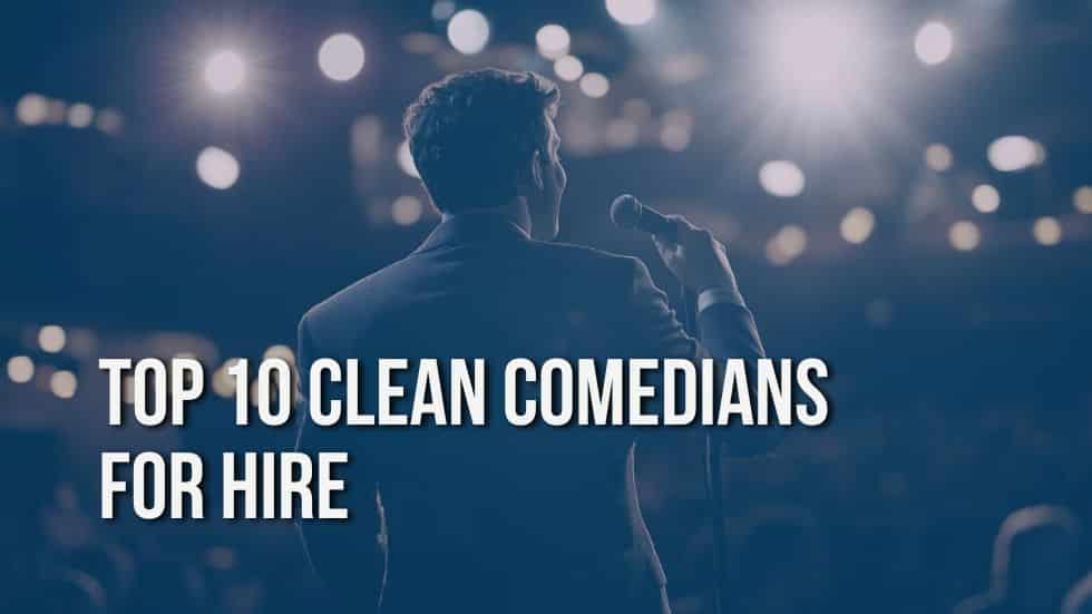 Top 10 Clean Comedians for Corporate Events 2026